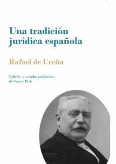 una tradicion juridica española. la autoridad paterna como el poder conjunto y solidario del padre y de la madre (ebook)-rafael de ureña y smenjaud-9788413248332