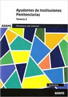 ministerio del interior ayudantes de instituciones penitenciarias : temario 2-9788413275932