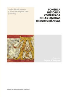 fonetica historica comparada de las lenguas iberorromanicas (ebook)-javier giralt latorre-francho chabier nagore lain-9788413407432