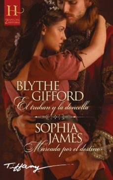 el truhan y la doncella / marcada por el destino-blythe gifford-9788413485232