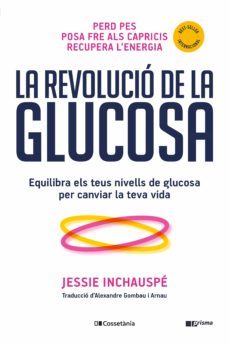 la revolució de la glucosa (ebook)-jessie inchauspé-9788413561332