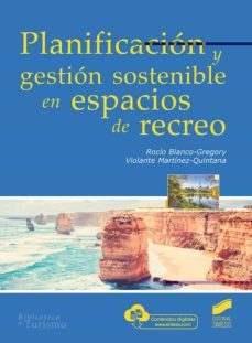 planificacion y gestion sostenible en espacios de recreo-rocio blanco gregory-violante martinez quintana-9788413571232