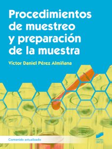 procedimientos de muestreo y preparacion de la muestra (contenido actualizado)-victor daniel perez almiñana-9788413573632