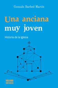 una anciana muy joven-gonzalo barbed martin-9788413681832