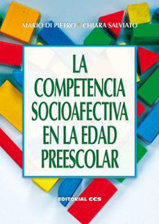 LA COMPETENCIA SOCIOAFECTIVA EN LA EDAD PREESCOLAR | MARIO DI ...