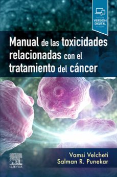 manual de las toxicidades relacionadas con el tratamiento del cancer-9788413821832