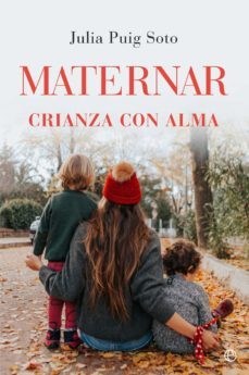 maternar. crianza con alma (ebook)-julia puig-9788413843032