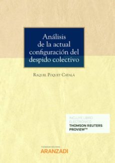 analisis de la actual configulacion del despido colectivo-9788413905532