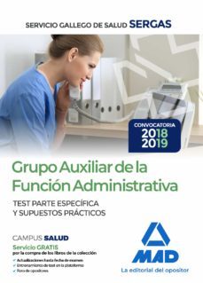 grupo auxiliar de la funcion administrativa del servicio gallego de salud. test parte especifica y supuestos practicos  (sergas)-9788414216132