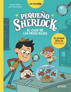 pequeño sherlock: el caso de los peces rojos-pascal prevot-9788414334232
