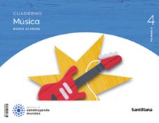 musica 4º educacion primaria cuaderno nuevo acordes construyendo mundos cast ed 2023-9788414408032