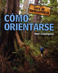 como orientarse (guias de supervivencia)-neil champion-9788415053132