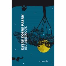 estas cosas pasan (ebook)-ana manrique-9788415098232