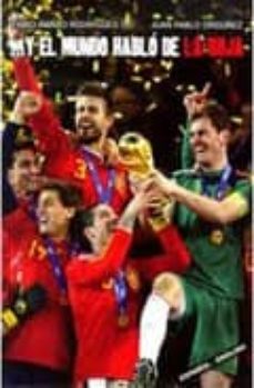 y el mundo hablo de la roja-fabio amaro rodrigues-juan pablo orduñez-9788415191032