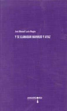 y se llamaban mahmud y ayaz-9788415398332