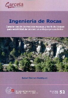 ingenieria de rocas: caracterizacion de macizos recosos y teoria de bloques para estabilidad de talud-rafael jimenez rodriguez-9788415452232
