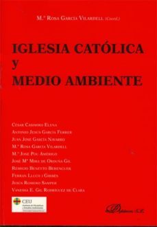 iglesia catolica y medio ambiente-rosa mª garcia vilardell-9788415454632