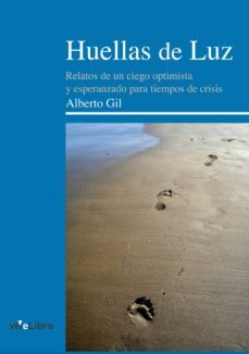 huellas de luz-jesus alberto gil pardo-9788415519232