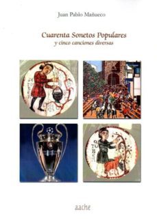 cuarenta sonetos populares y cinco canciones diversas-j. p. mañueco-9788415537632