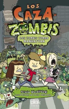 cazazombis 4: los zombis toman manhattan-john kloepfer-9788415579632