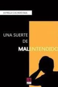 una suerte de malentendido-estrella cachero buil-9788415584032