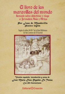 el libro de las maravillas del mundo llamado selva deleitosa y vi aje a jerusalen, asia y africa-juan de mandevilla-9788415676232