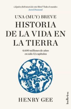 una (muy) breve historia de la vida en la tierra-henry gee-9788415732532
