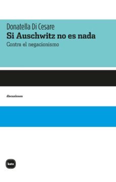si auschwitz no es nada-9788415917632