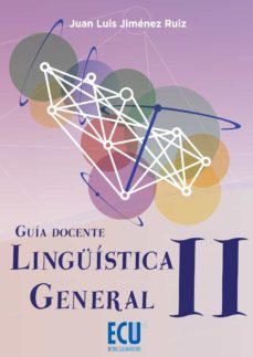 linguistica general ii. guia docente (ebook)-juan luis jimenez ruiz-9788415941132