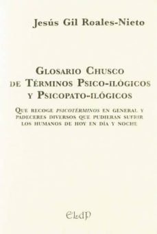 glosario chusco de terminos psico-ilogicos y psicopato-ilogicos:-jesus gil roales nieto-9788415969532