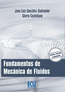 fundamentos de mecanica de fluidos (ebook)-juan luis gonzalez santander-gloria castellano estornell-9788416113132