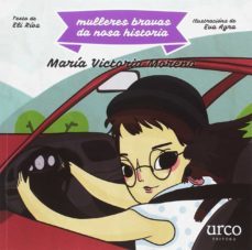 mulleres bravas da nosa historia: maria victoria moreno-eli rios-9788416121632