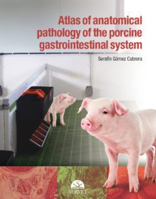 atlas of anatomical pathology of the gastrointestinal system of s wine-serafin gomez cabrera-9788416315932
