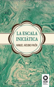 la escala iniciatica (ebook)-manuel arduino pavon-9788416364732