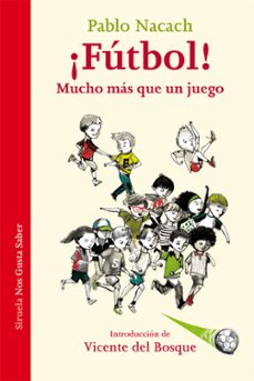 ¡futbol! mucho mas que un juego-pablo nacach-9788416638932
