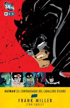 batman: el contraataque del caballero oscuro (2ª edicion)-frank miller-9788416660032