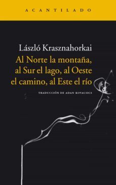 al norte la montaña, al sur el lago, al oeste el camino, al este el rio (ebook)-9788416748532