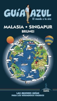 malasia, singapur y brunei 2017 (guia azul) 2ª ed.-9788416766932