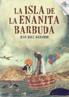 la isla de la enanita barbuda (ebook)-juan kruz igerabide-9788416862832
