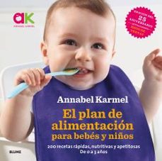 el plan de alimentacion para bebes y niños: 200 recetas rapidas, nutritivas y apetitosas-9788416965632