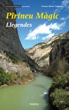 pirineu: magic llegendes-francesc roma i casanovas-9788417116132