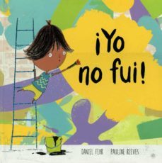 ¡yo no fui!-daniel fehr-9788417123932