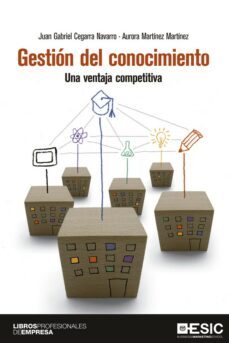 gestion del conocimiento-juan gabriel cegarra navarro-aurora martinez martinez-9788417129132