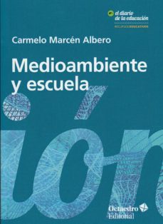 medioambiente y escuela-carmelo marcen albero-9788417219932