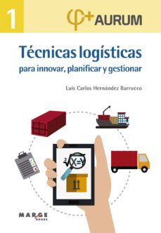 tecnicas logisticas para innovar, planificar y gestionar. aurum 1 (ebook)-9788417313432