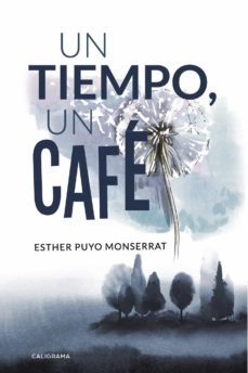 (i.b.d.) un tiempo, un cafe-esther puyo monserrat-9788417335632