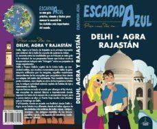 delhi, agra y ragastan 2018 (escapada azul) (4ª ed.)-9788417368432