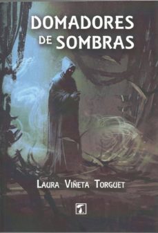 domadores de sombras-laura viñeta torguet-9788417393632