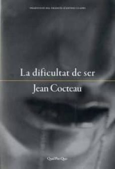 la dificultat de ser-jean cocteau-9788417410032