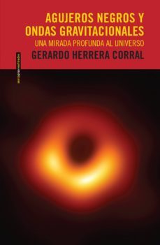 agujeros negros y ondas gravitacionales (ebook)-gerardo herrera corral-9788417517632